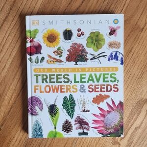 Smithsonian Our World in Pictures: Trees, Leaves, Flowers, & Seeds Hardcover